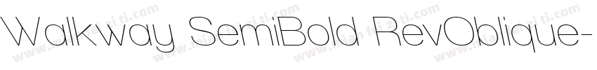 Walkway SemiBold RevOblique字体转换